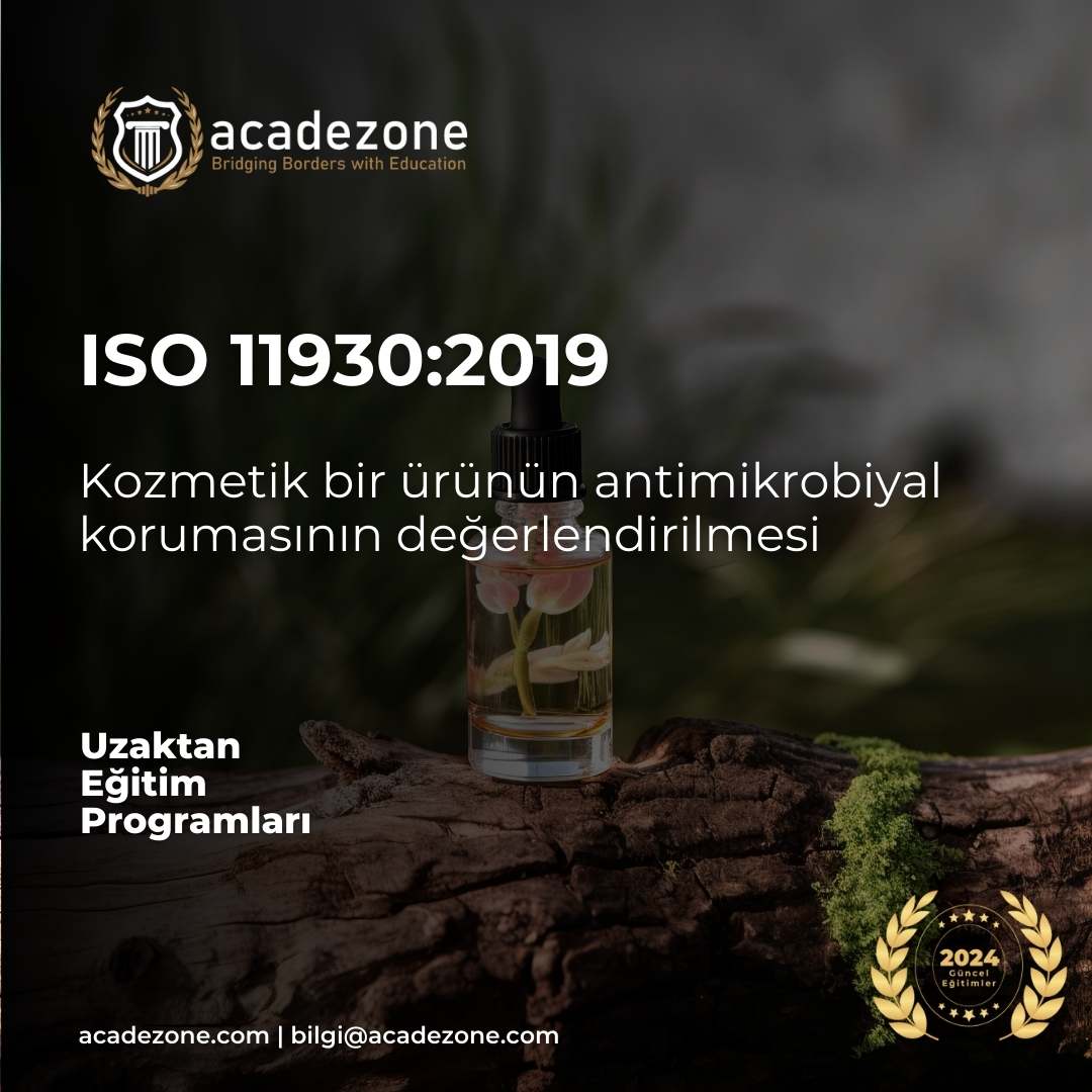 ISO 11930:2019 - Kozmetik Bir Ürünün Antimikrobiyal Korumasının Değerlendirilmesi